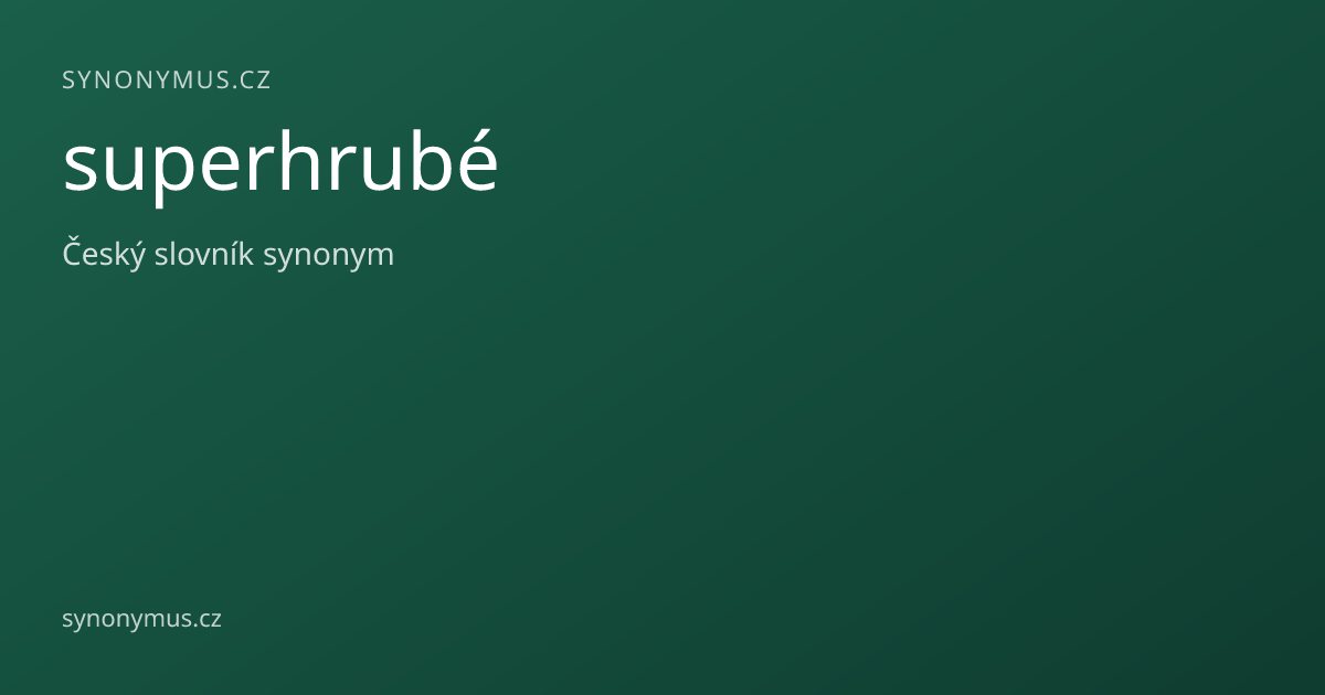 Náhled odkazu: superhrubé