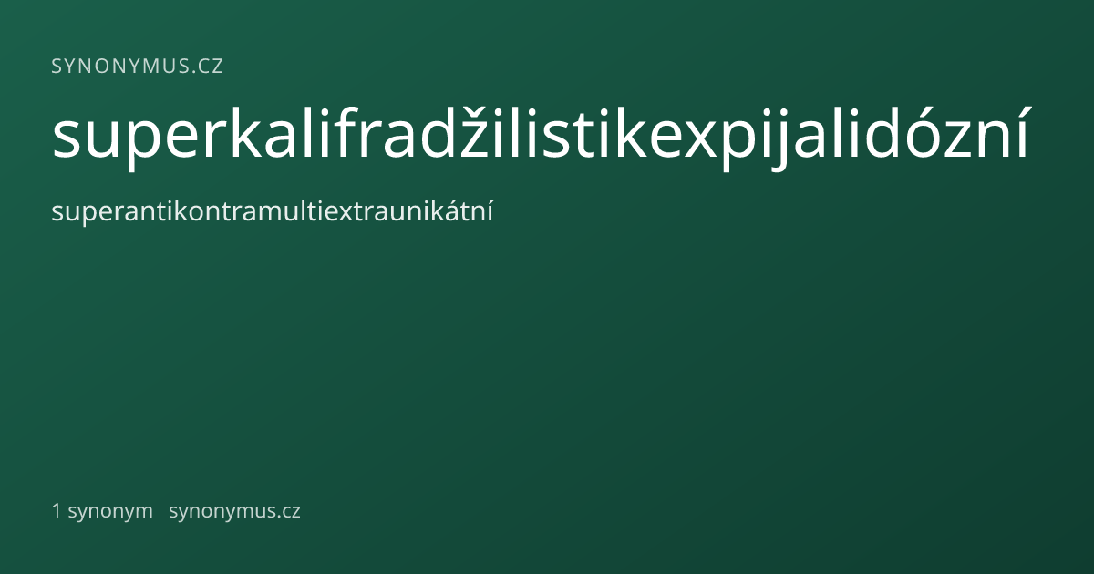 Náhled odkazu: superkalifradžilistikexpijalidózní