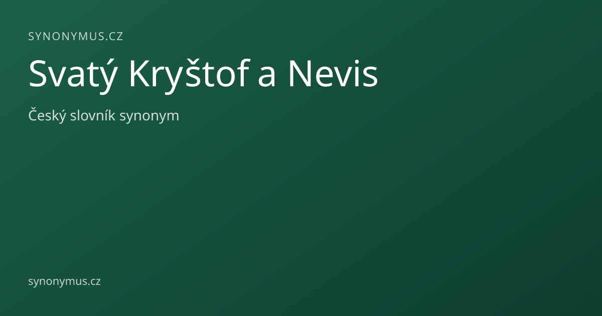 Náhled odkazu: Svatý Kryštof a Nevis