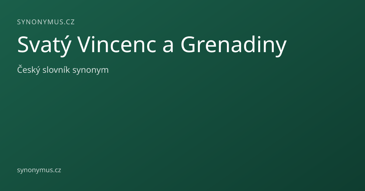 Náhled odkazu: Svatý Vincenc a Grenadiny