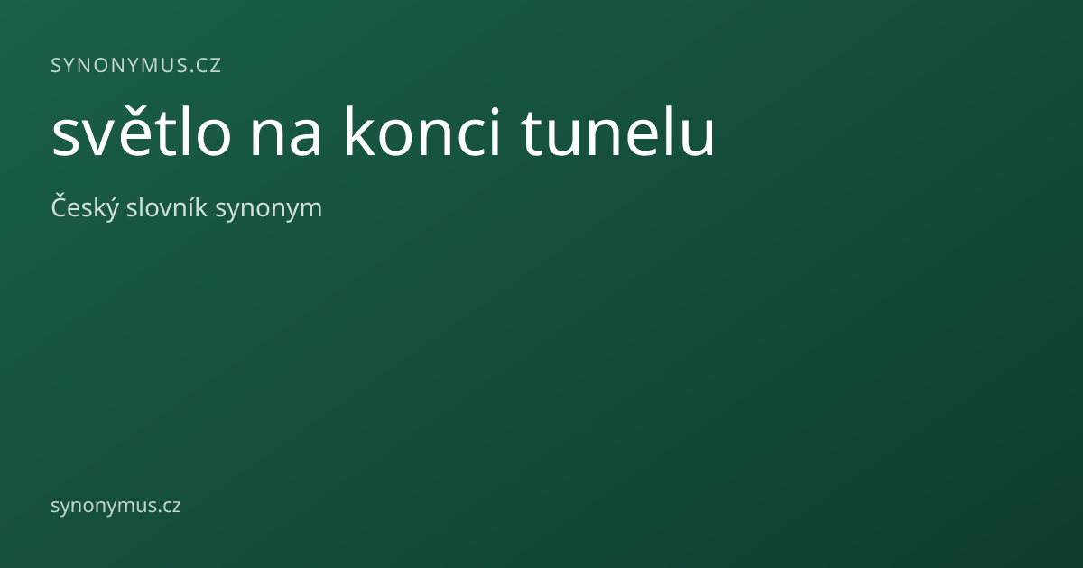 Náhled odkazu: světlo na konci tunelu