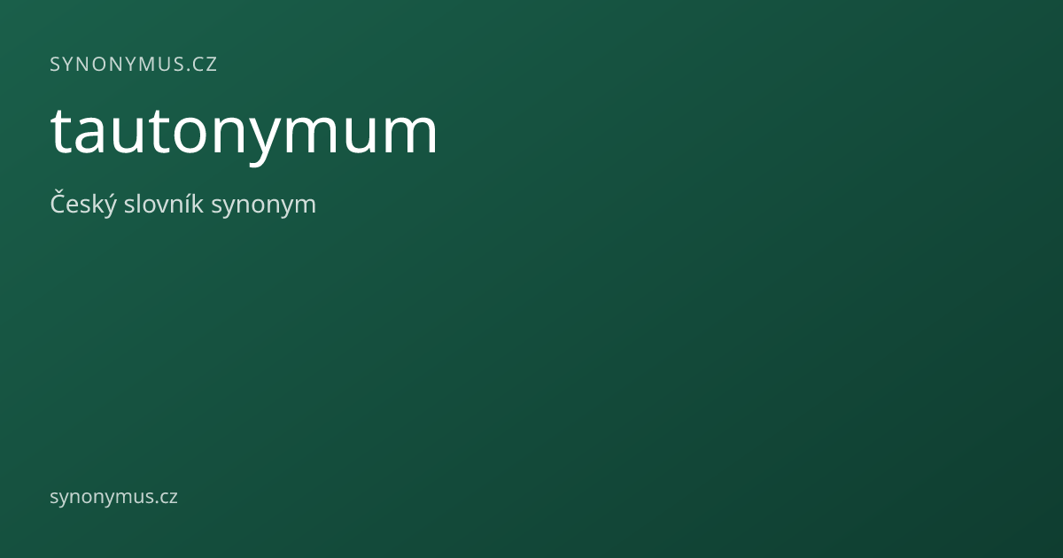 Náhled odkazu: tautonymum