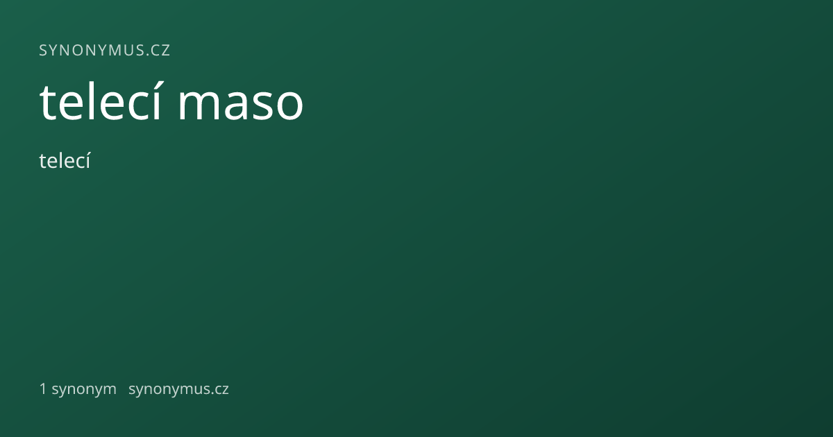 Náhled odkazu: telecí maso