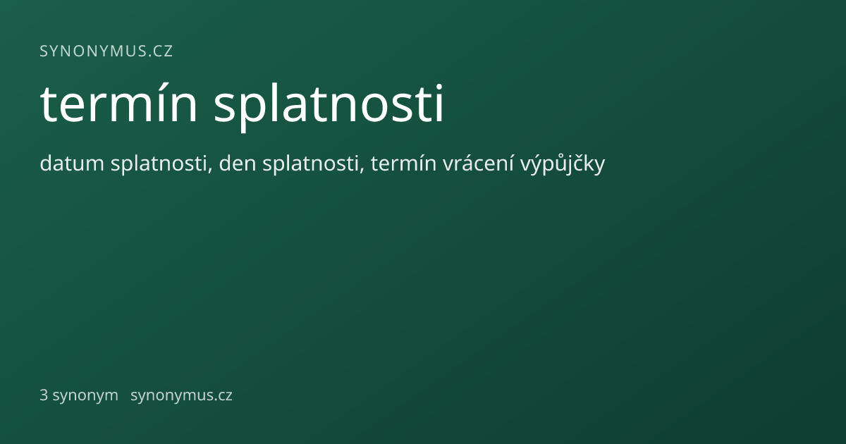 Náhled odkazu: termín splatnosti