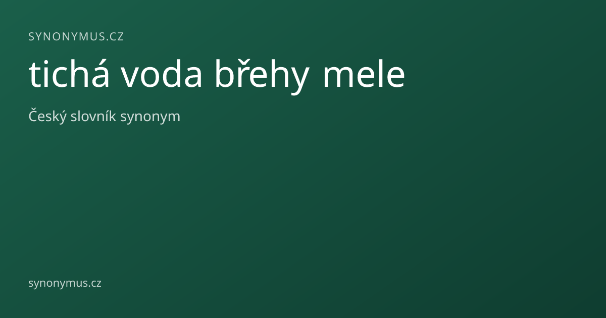 Náhled odkazu: tichá voda břehy mele