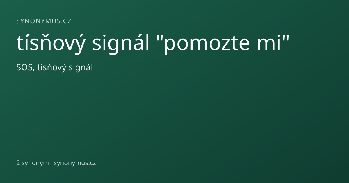 Náhled odkazu: tísňový signál "pomozte mi"