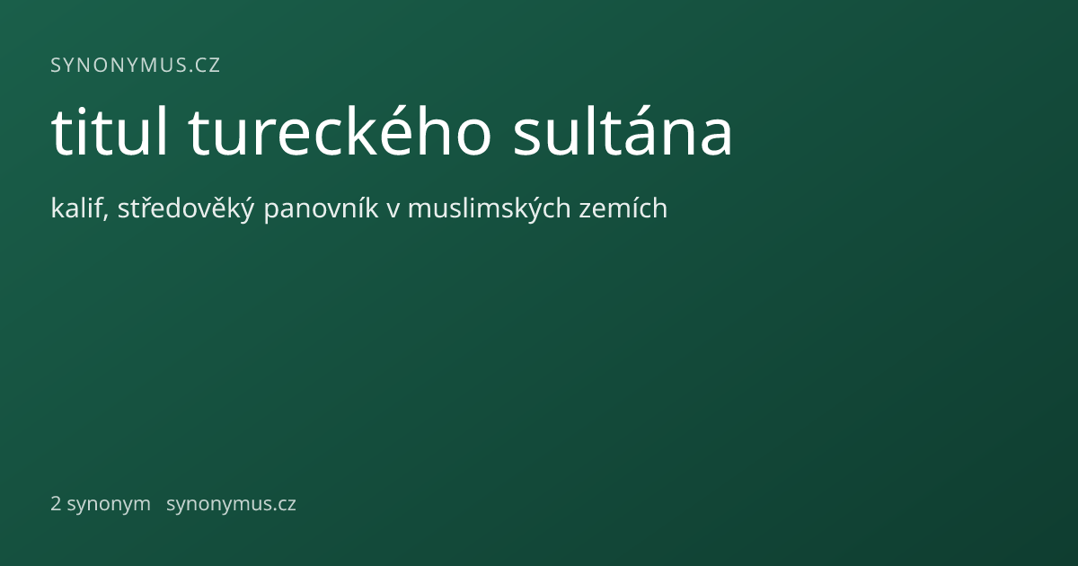 Náhled odkazu: titul tureckého sultána