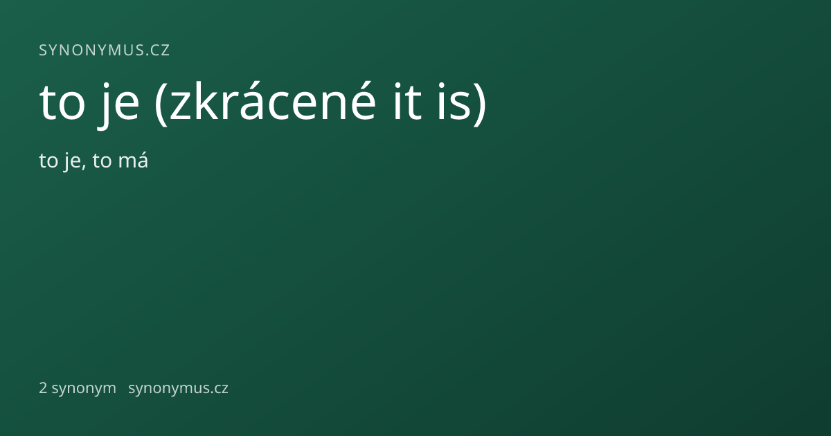 Náhled odkazu: to je (zkrácené it is)