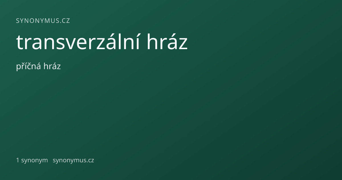 Náhled odkazu: transverzální hráz