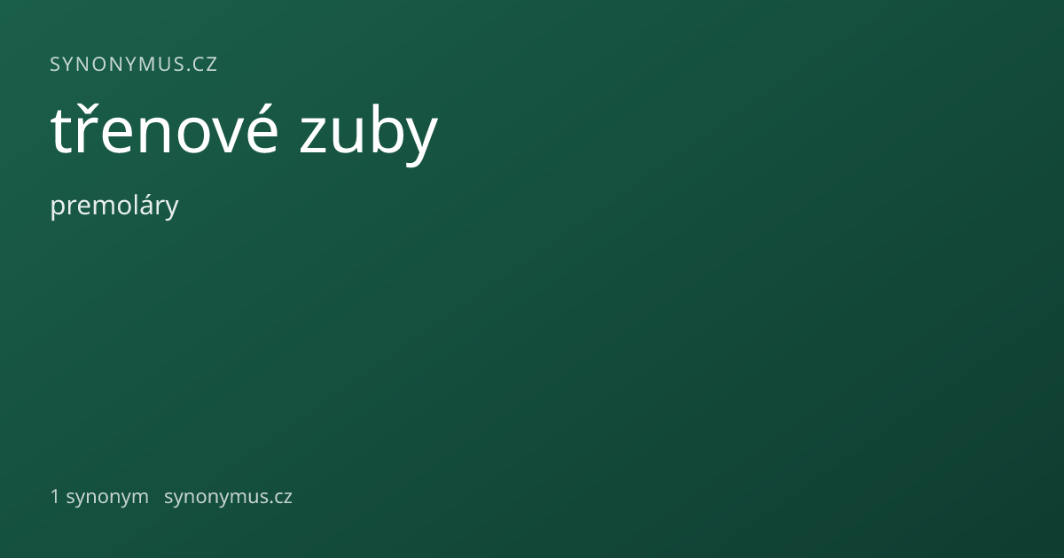 Náhled odkazu: třenové zuby