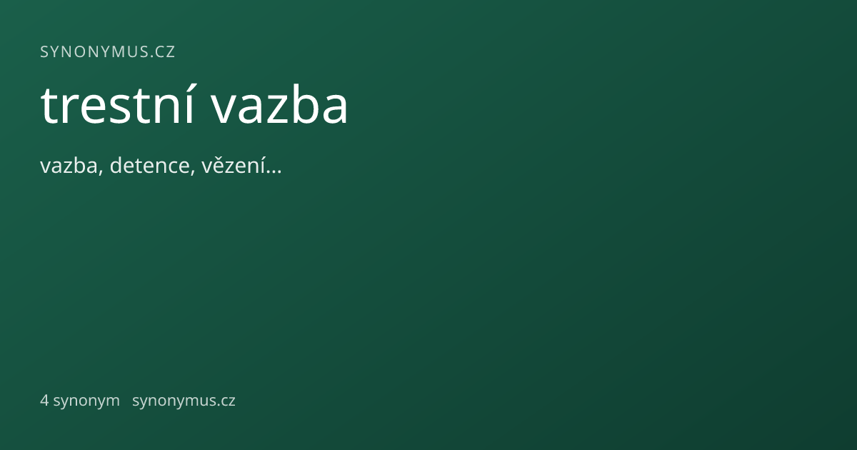 Náhled odkazu: trestní vazba