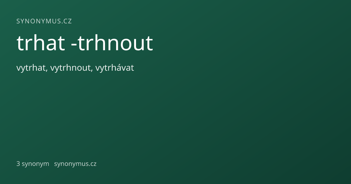 Náhled odkazu: trhat -trhnout