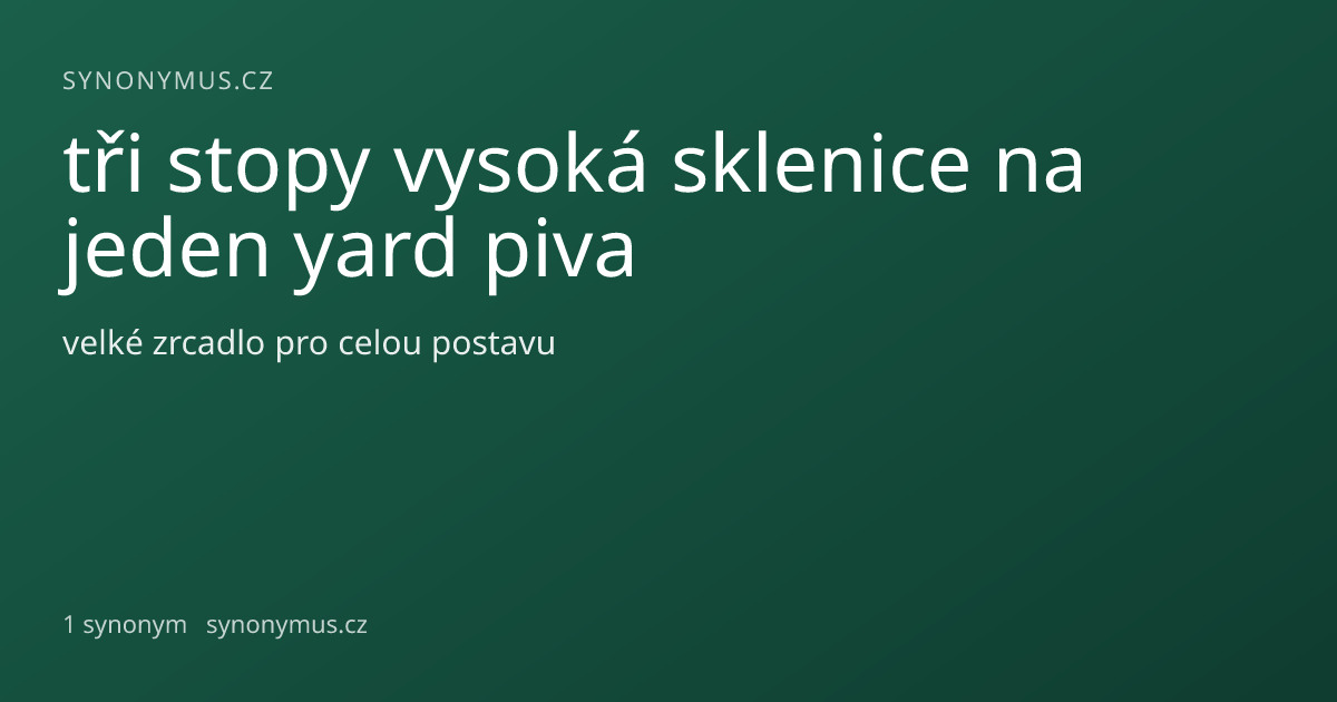 Náhled odkazu: tři stopy vysoká sklenice na jeden yard piva
