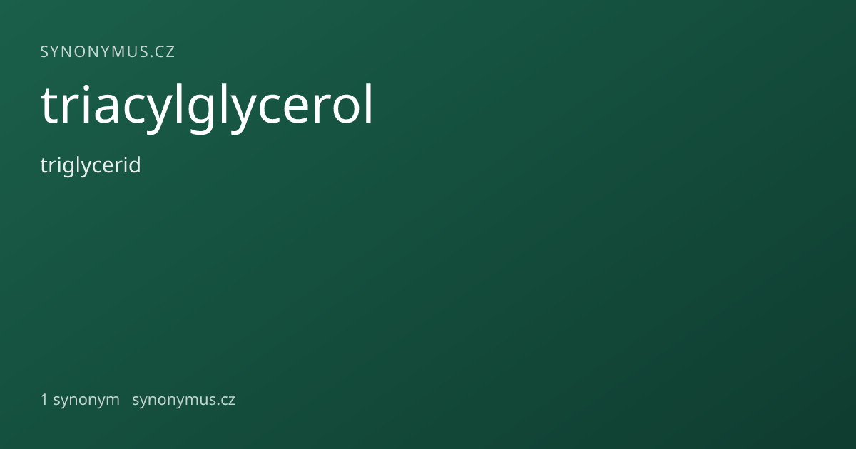 Náhled odkazu: triacylglycerol