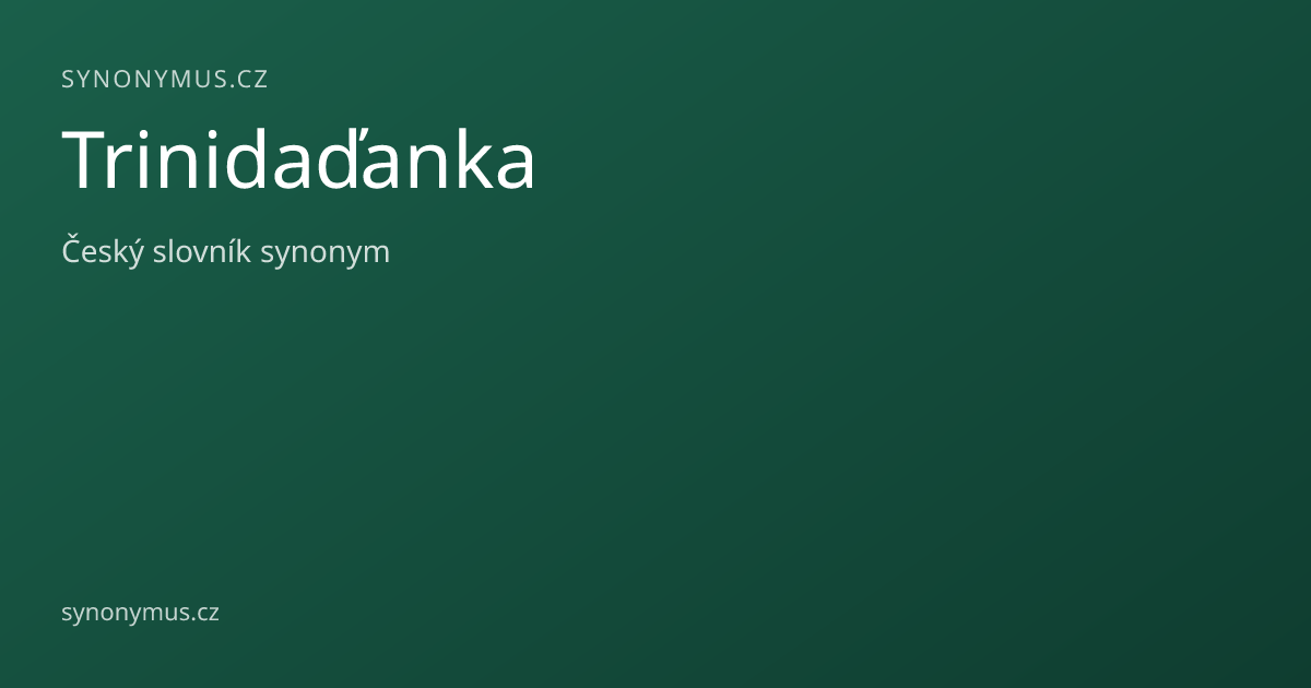 Náhled odkazu: Trinidaďanka