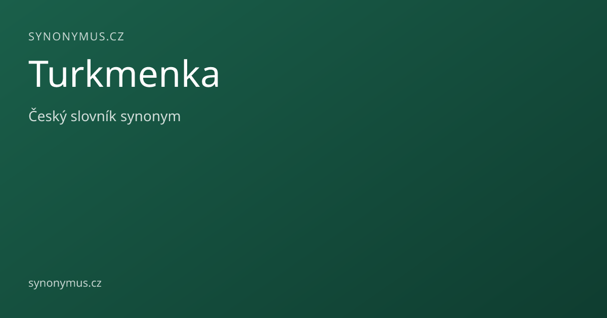 Náhled odkazu: Turkmenka