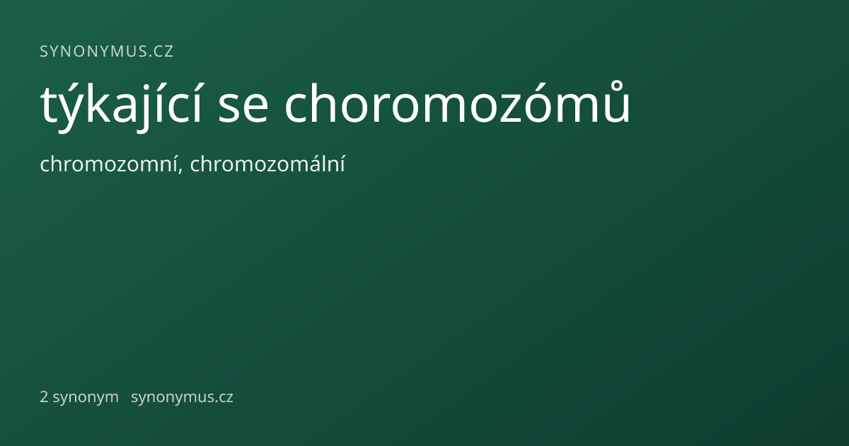 Náhled odkazu: týkající se choromozómů