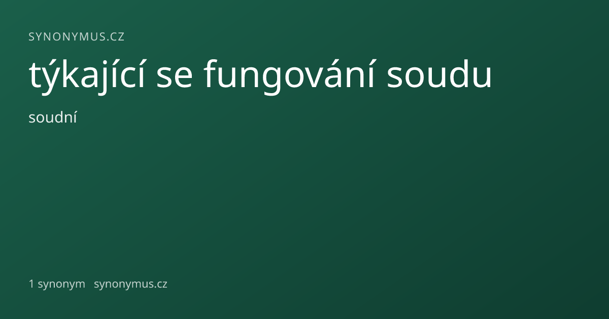 Náhled odkazu: týkající se fungování soudu