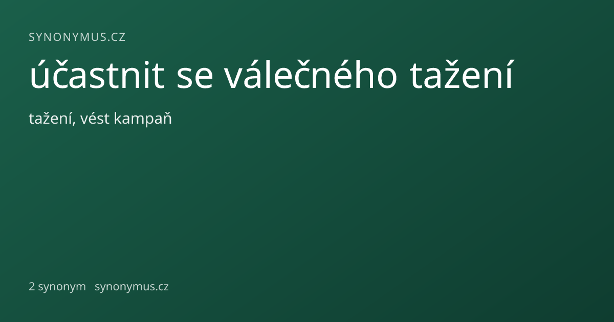 Náhled odkazu: účastnit se válečného tažení