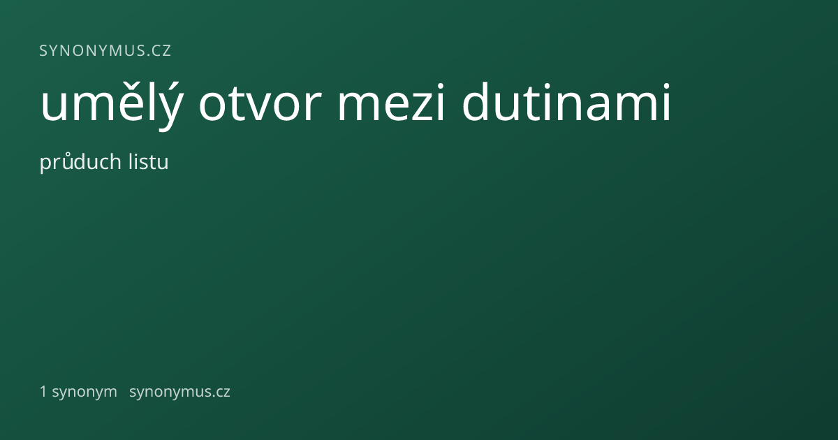 Náhled odkazu: umělý otvor mezi dutinami