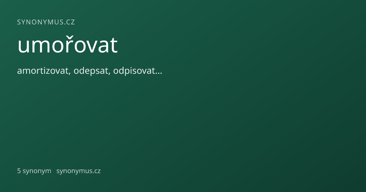 Náhled odkazu: umořovat