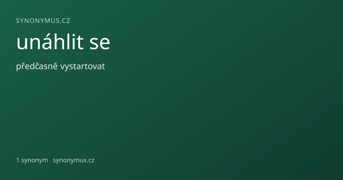 Náhled odkazu: unáhlit se