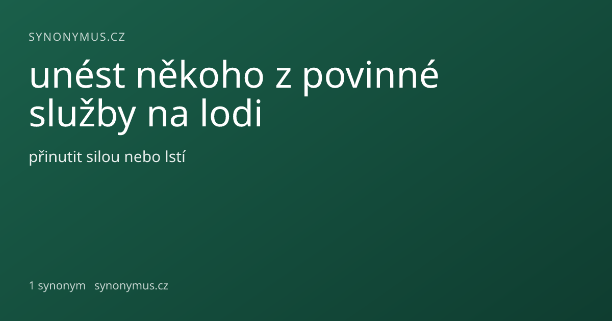 Náhled odkazu: unést někoho z povinné služby na lodi