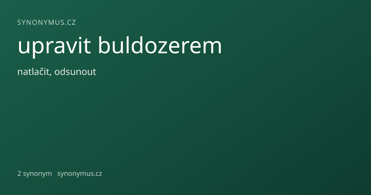 Náhled odkazu: upravit buldozerem
