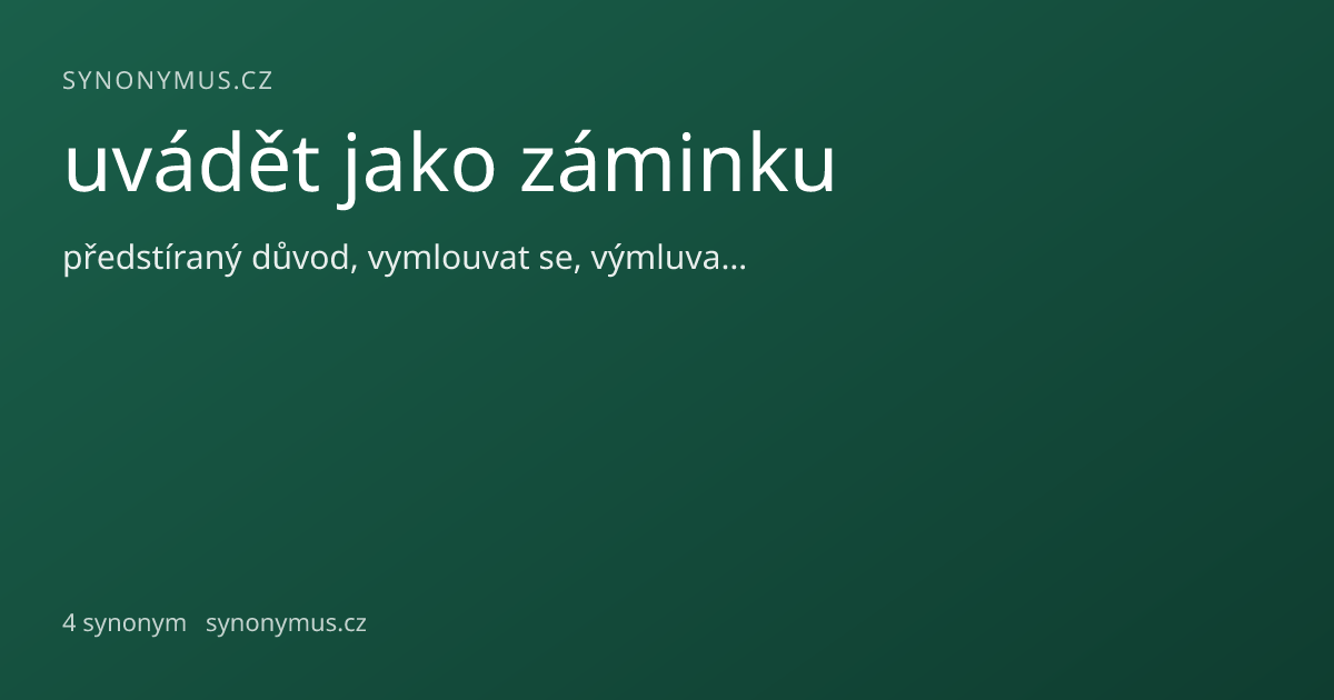 Náhled odkazu: uvádět jako záminku