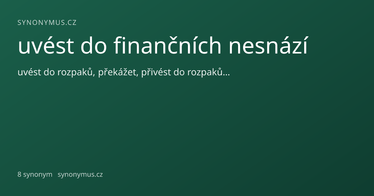 Náhled odkazu: uvést do finančních nesnází