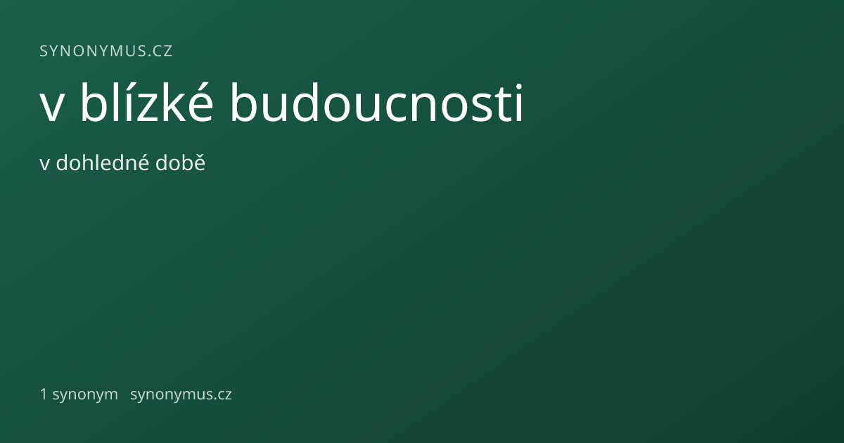 Náhled odkazu: v blízké budoucnosti