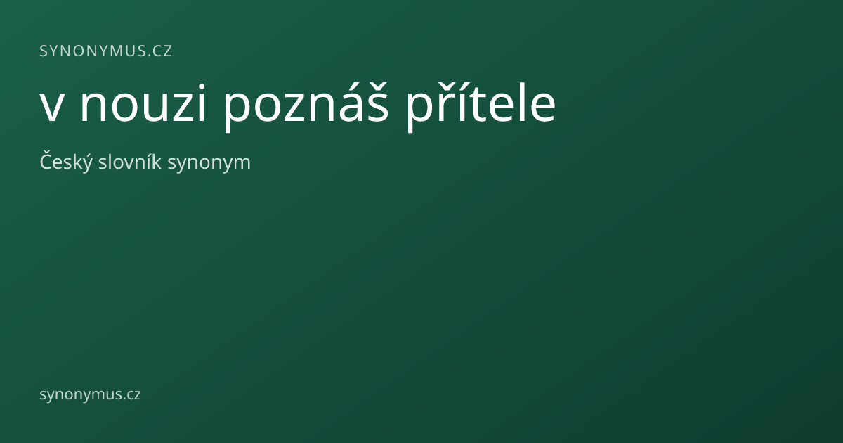 Náhled odkazu: v nouzi poznáš přítele
