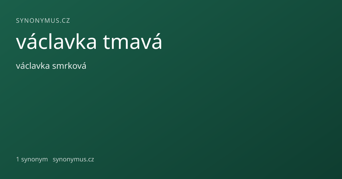 Náhled odkazu: václavka tmavá