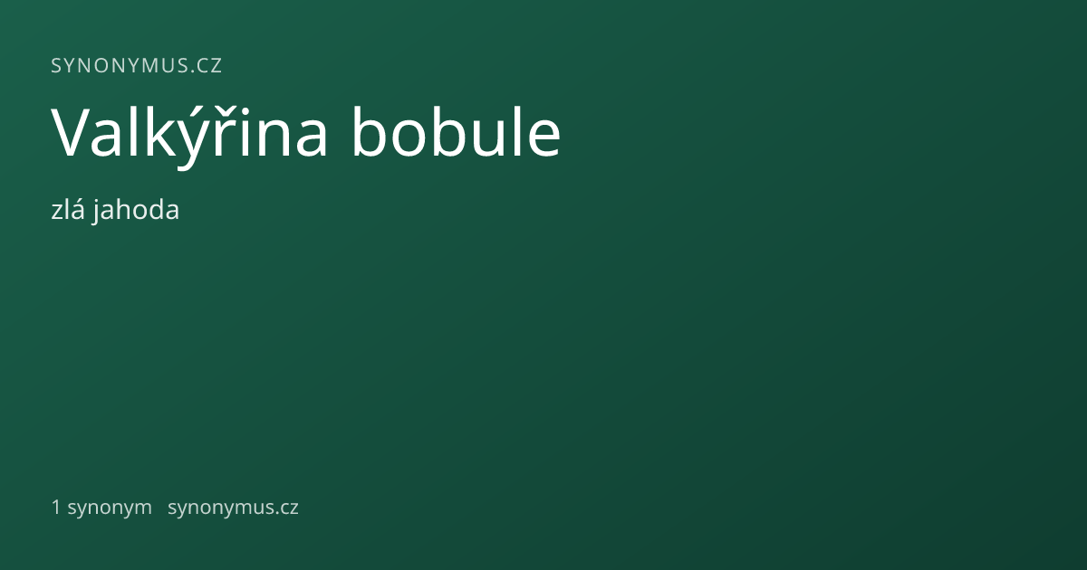 Náhled odkazu: Valkýřina bobule