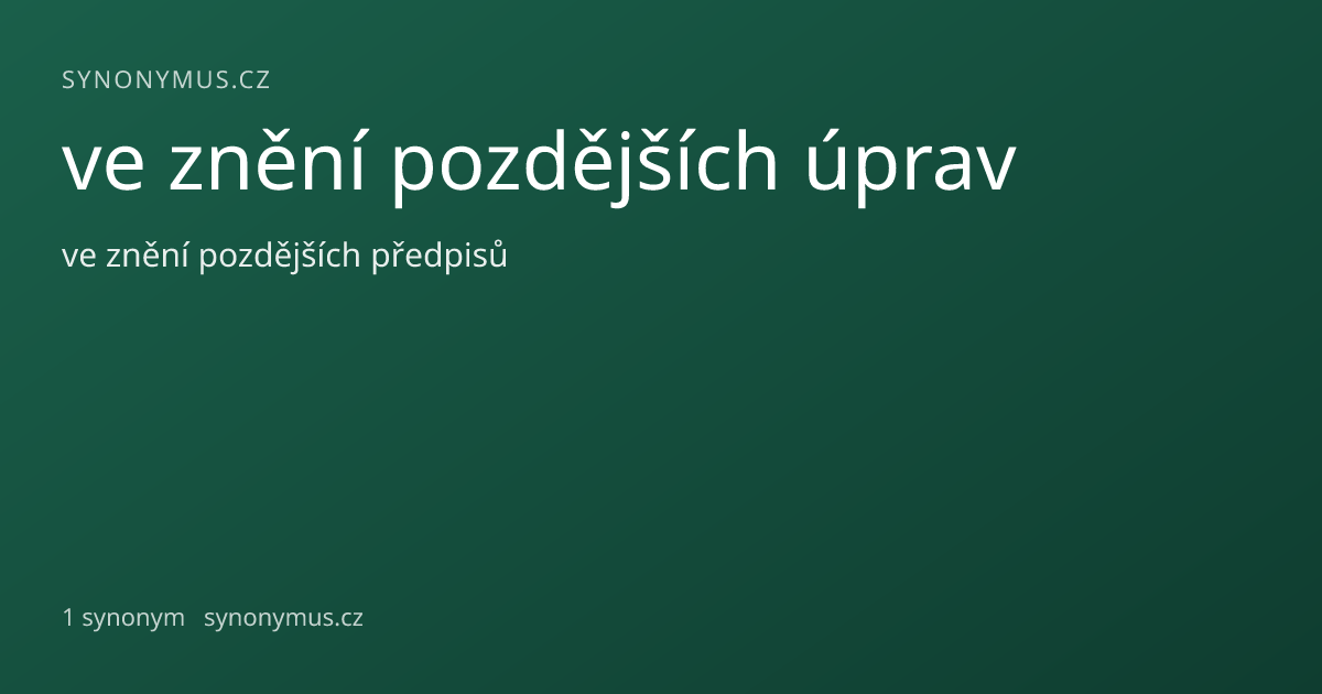 Náhled odkazu: ve znění pozdějších úprav
