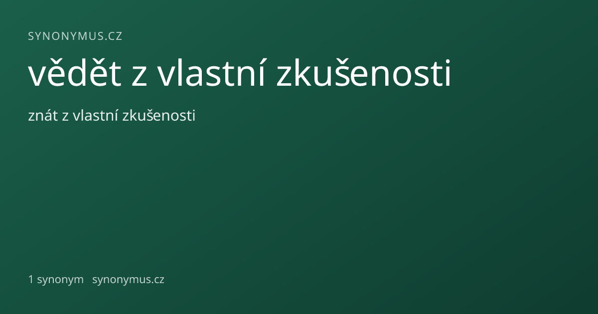 Náhled odkazu: vědět z vlastní zkušenosti
