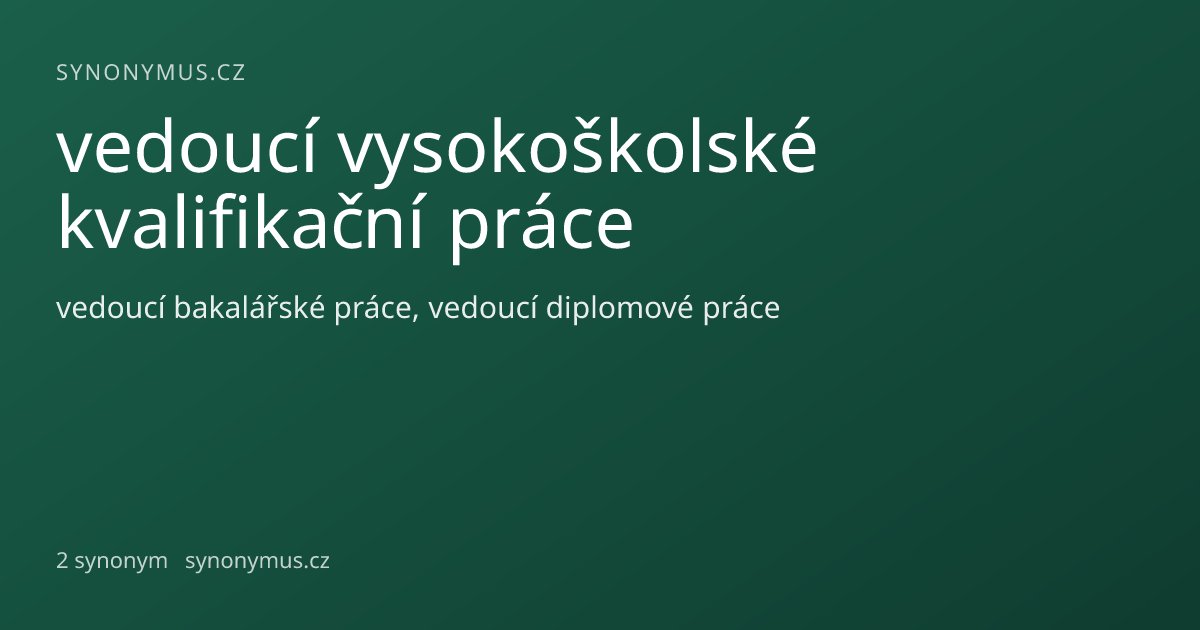 Náhled odkazu: vedoucí vysokoškolské kvalifikační práce