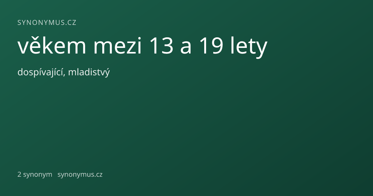 Náhled odkazu: věkem mezi 13 a 19 lety