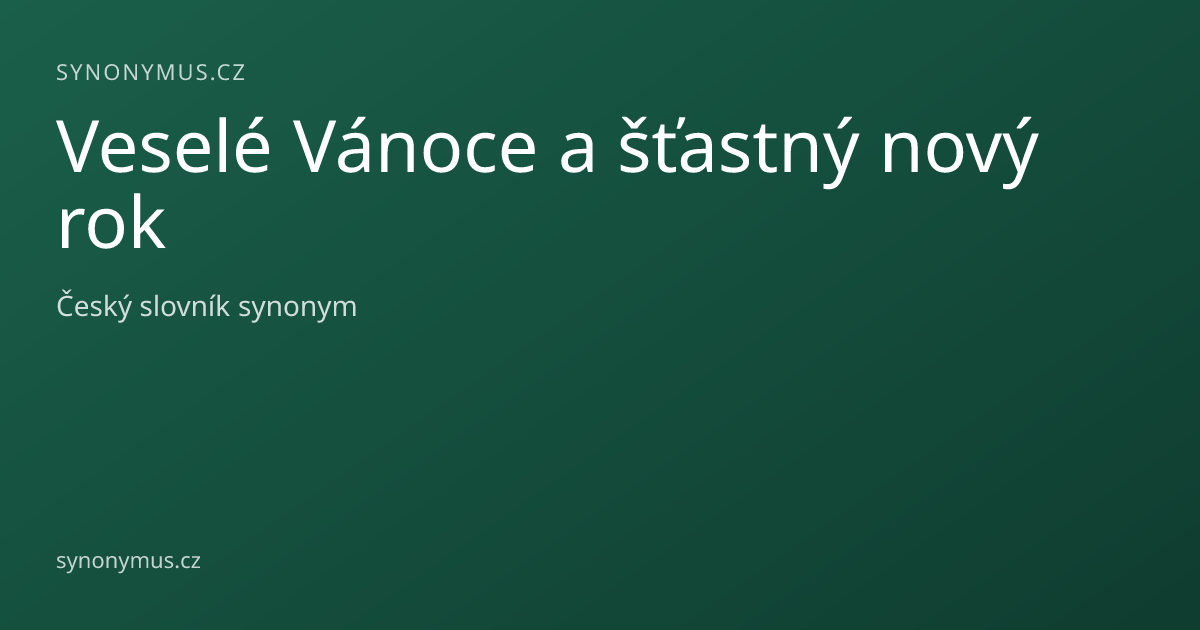 Náhled odkazu: Veselé Vánoce a šťastný nový rok