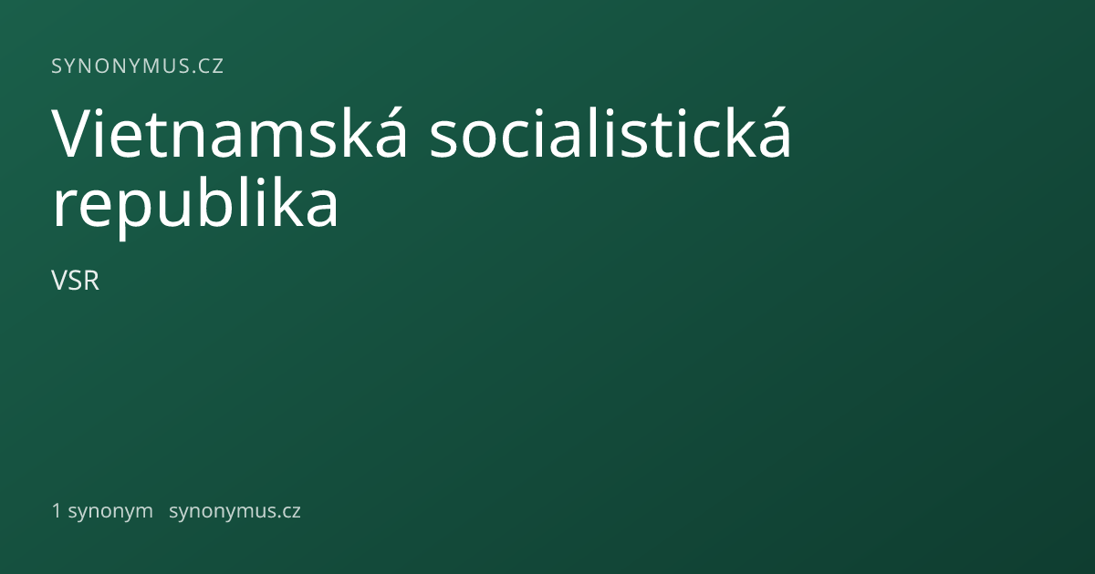 Náhled odkazu: Vietnamská socialistická republika