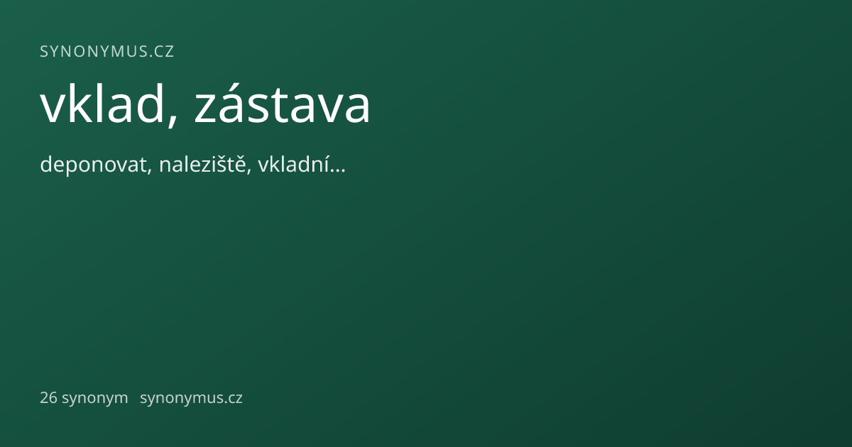 Náhled odkazu: vklad, zástava