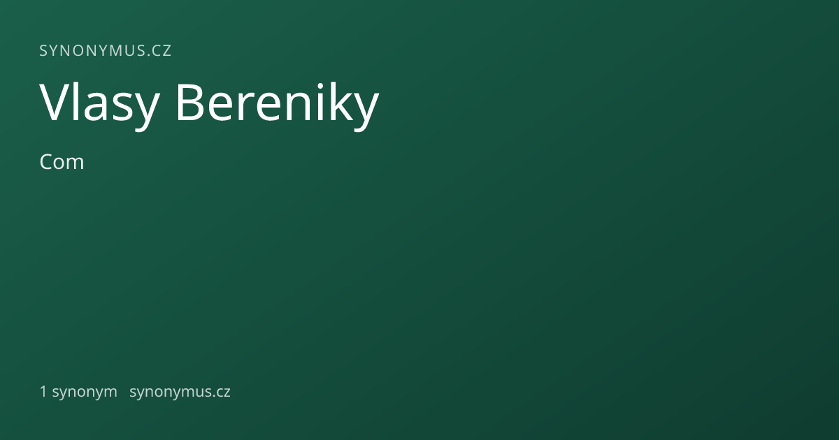 Náhled odkazu: Vlasy Bereniky