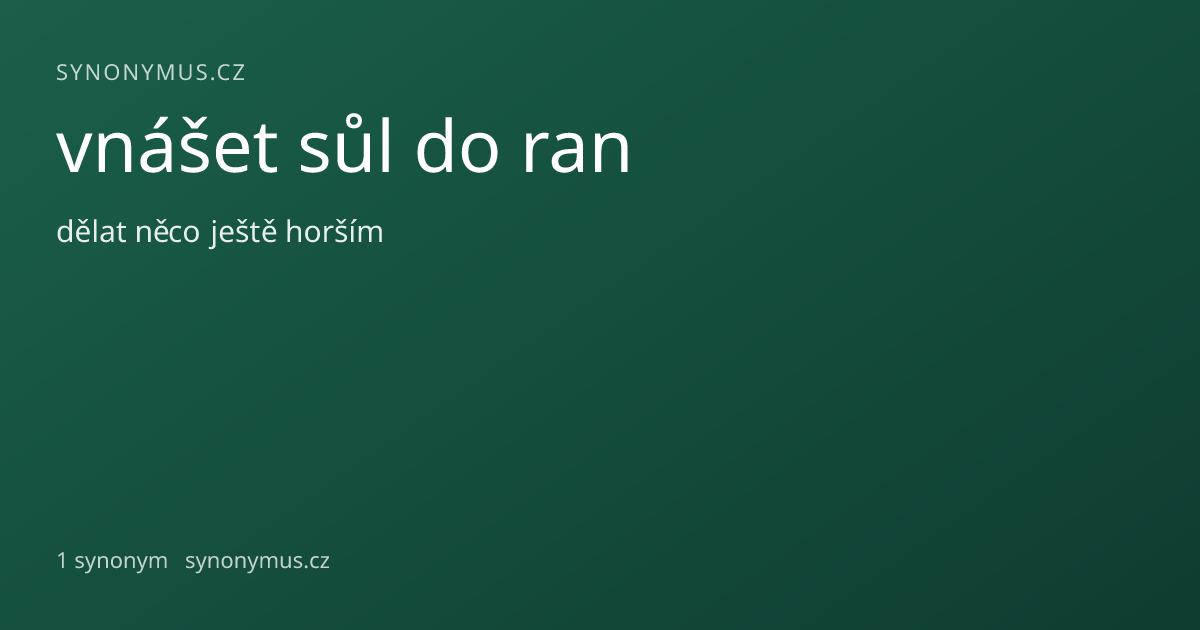 Náhled odkazu: vnášet sůl do ran