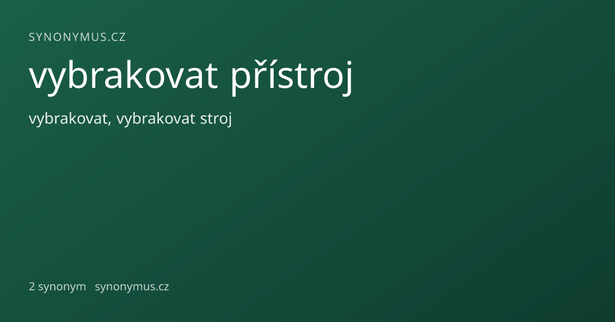 Náhled odkazu: vybrakovat přístroj