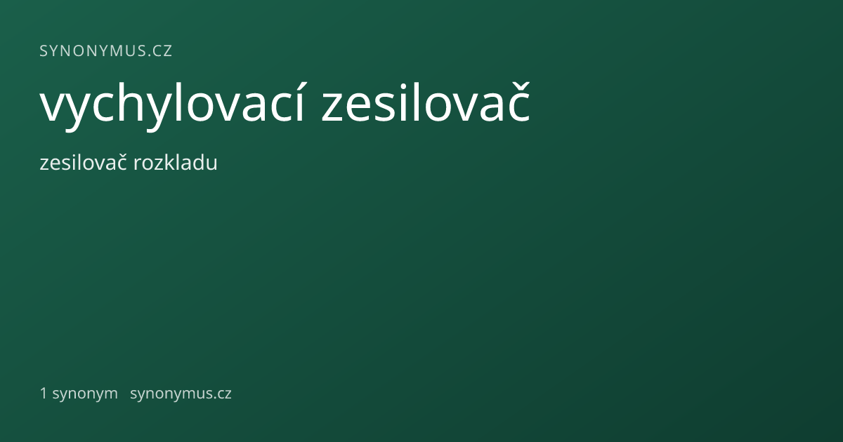 Náhled odkazu: vychylovací zesilovač