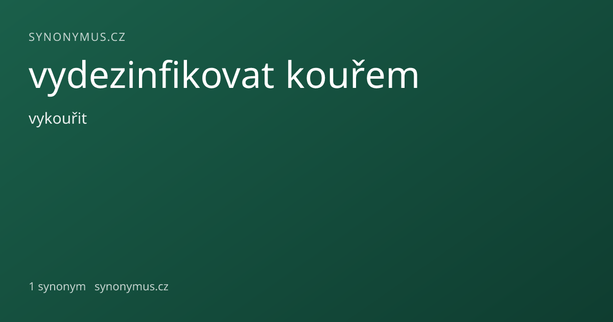 Náhled odkazu: vydezinfikovat kouřem
