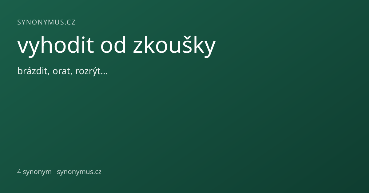 Náhled odkazu: vyhodit od zkoušky