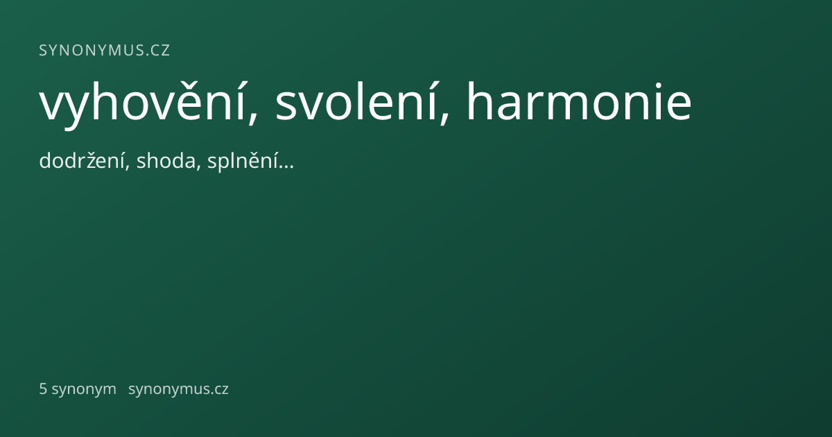 Náhled odkazu: vyhovění, svolení, harmonie