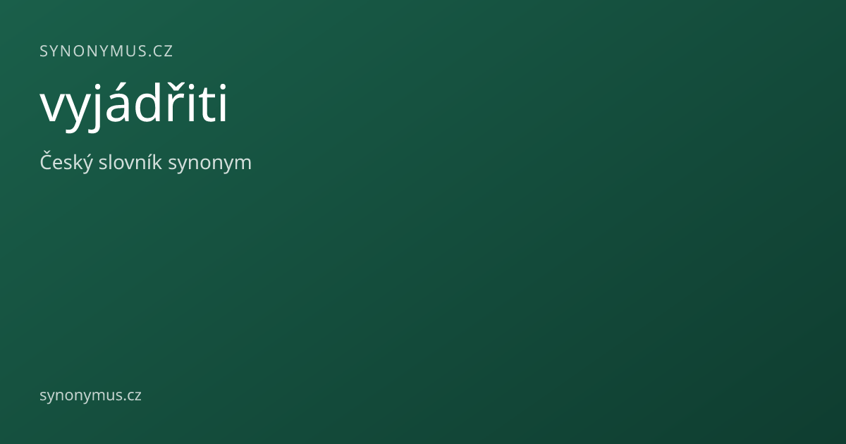 Náhled odkazu: vyjádřiti