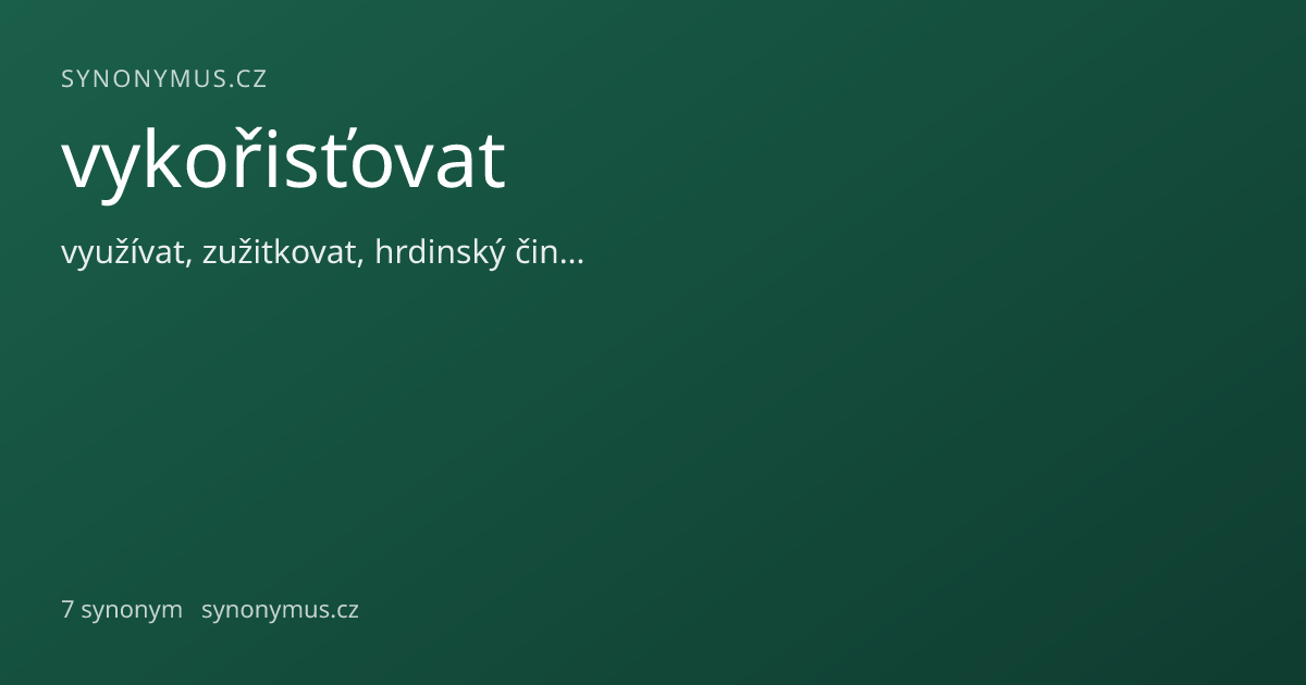 Náhled odkazu: vykořisťovat